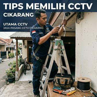 tips-memilih-cctv-cikarang-teknisi-pasang